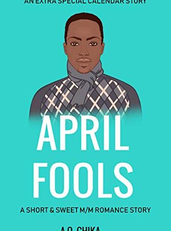April Fools: A Short And Sweet M/M Romance Story (Extra Special Calendar Book 1) (English Edition)